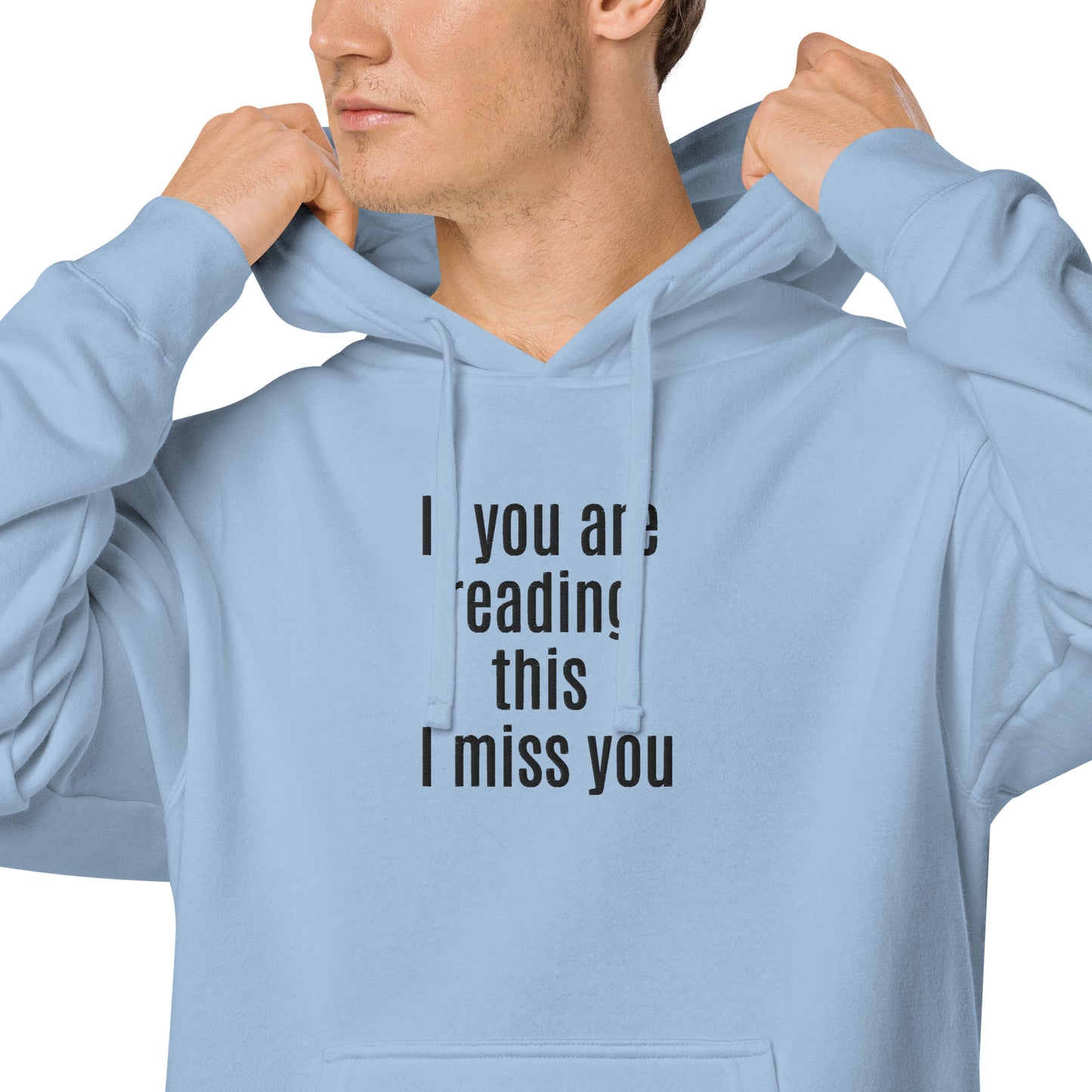 I MISS YOU Unisex pigment-dyed hoodie
