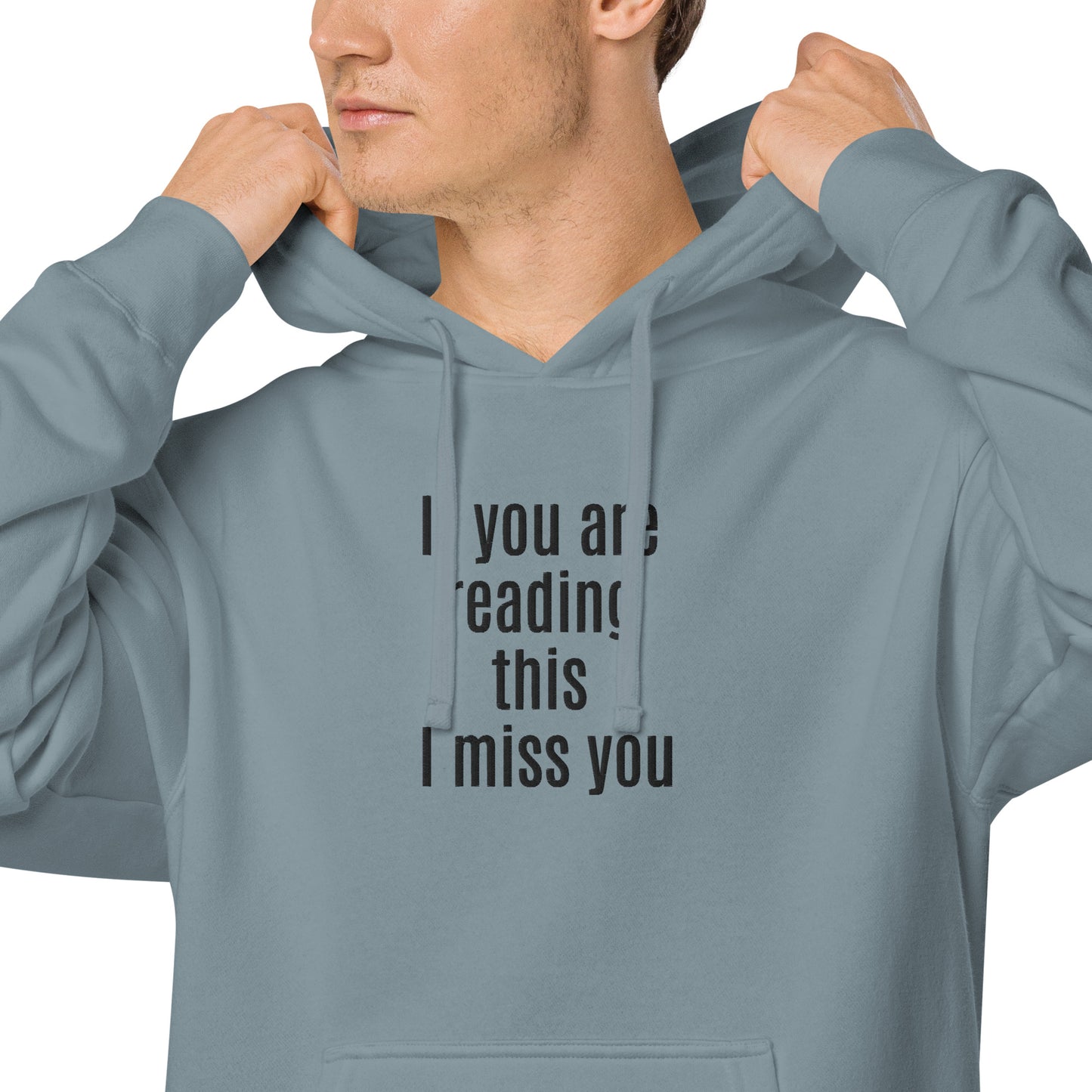 I MISS YOU Unisex pigment-dyed hoodie